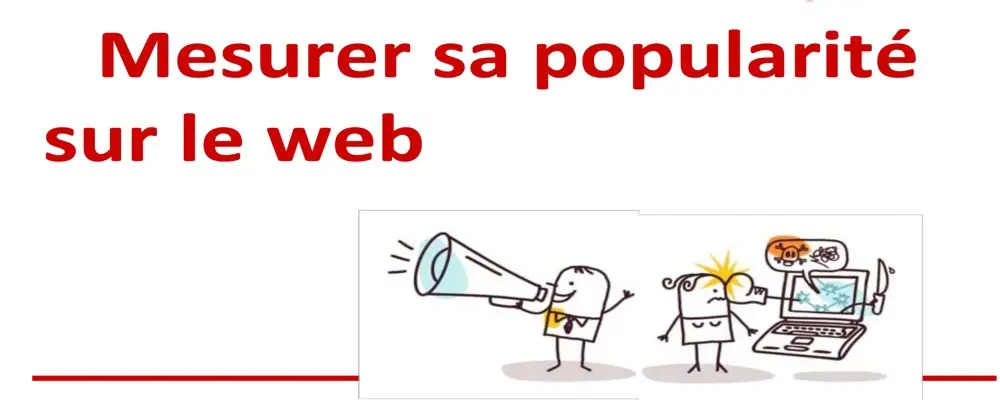 Mesurer popularite web